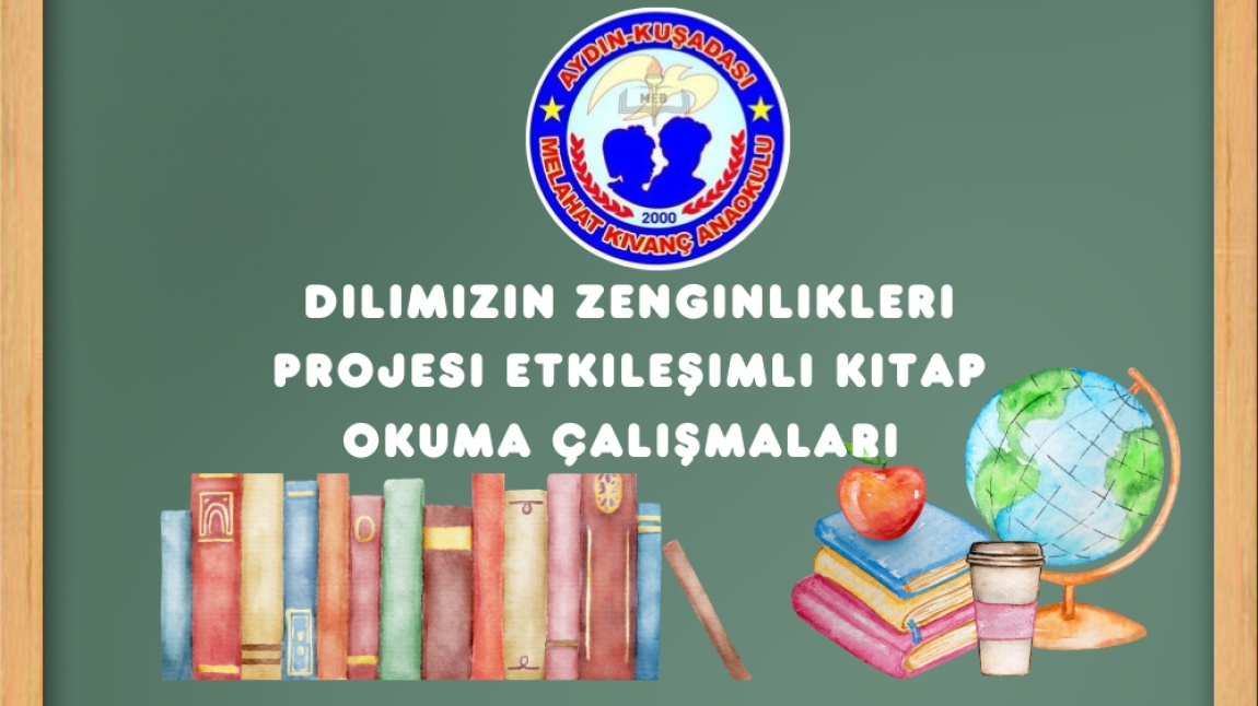 Dilimizin Zenginlikleri Projesi Etkileşimli Kitap Okuma Çalışmaları